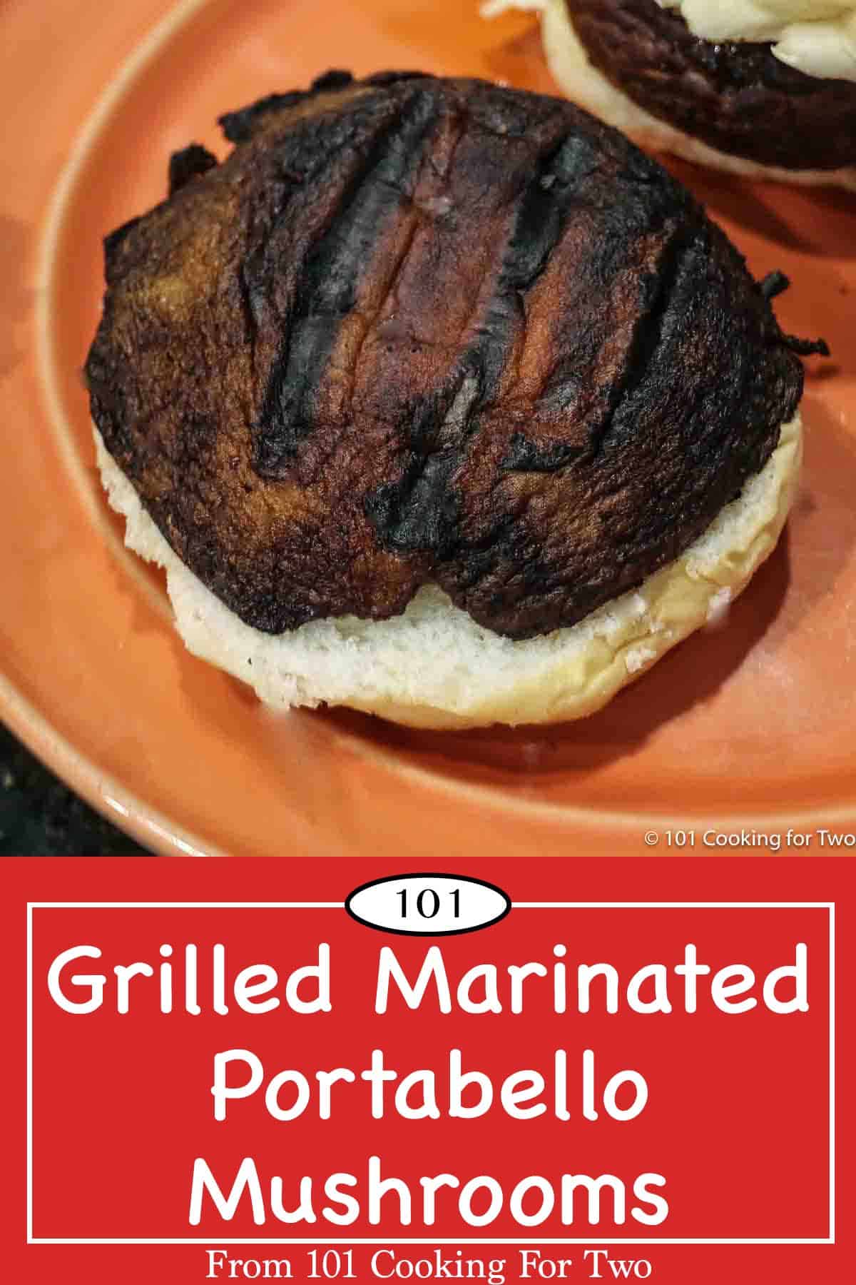 Grilled Marinated Portobello Mushrooms Cooking For Two