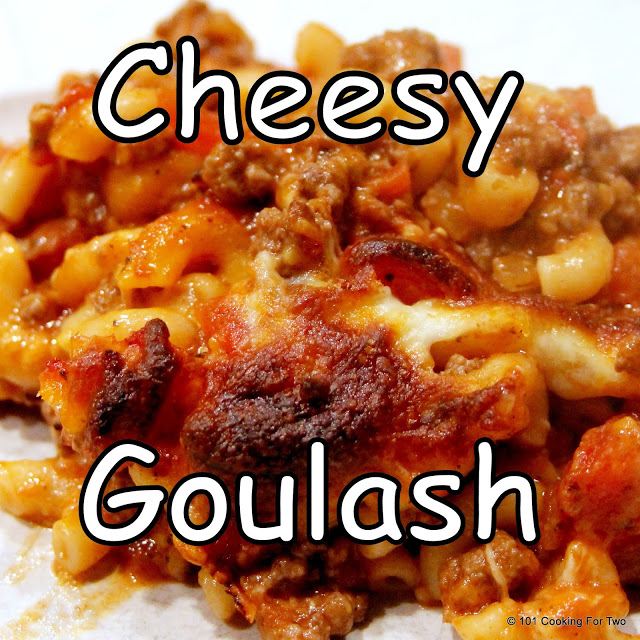 Cheesy American Goulash | 101 Cooking For Two