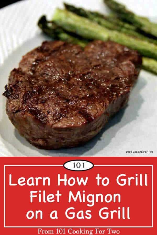 how-to-grill-a-filet-mignon-on-a-gas-grill-101-cooking-for-two