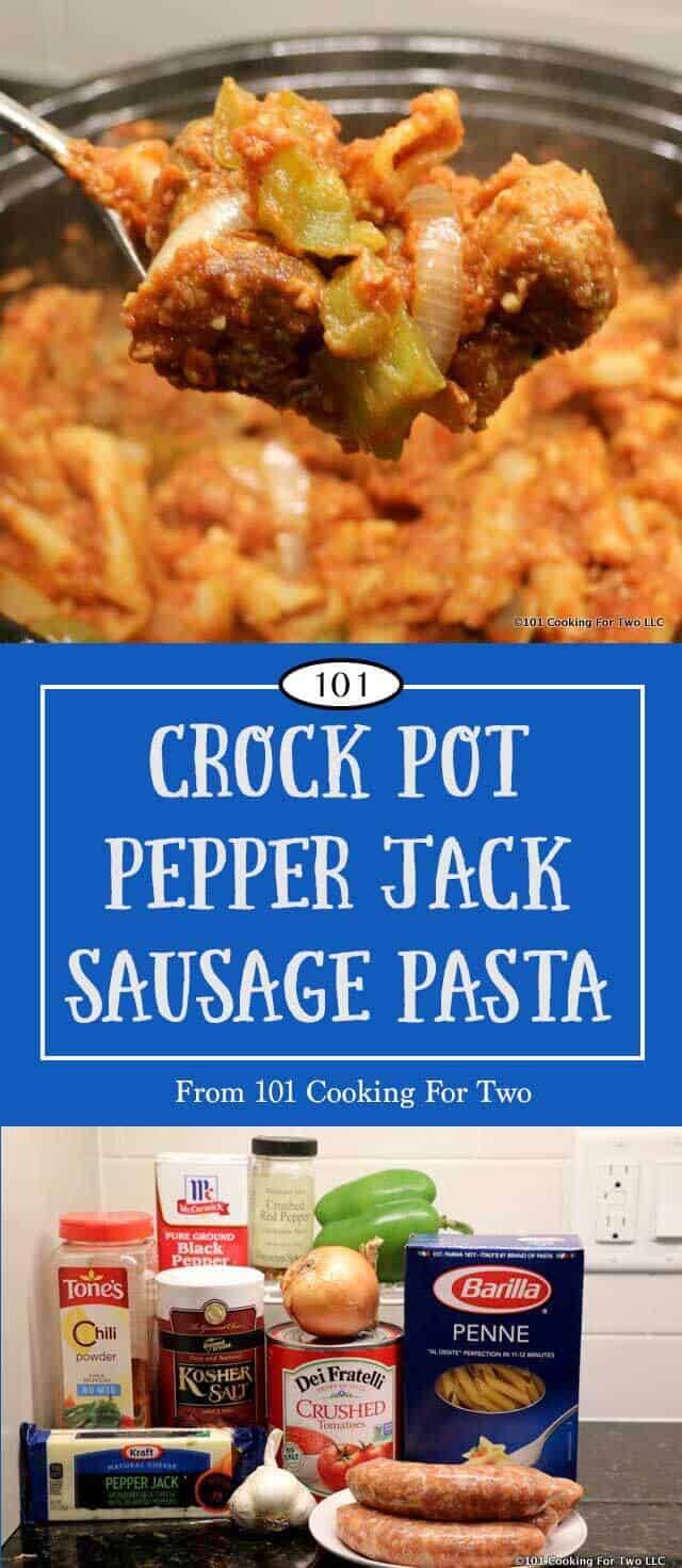 Pepper Jack Italian Sausage Pasta a la Crock Pot | 101 Cooking For Two
