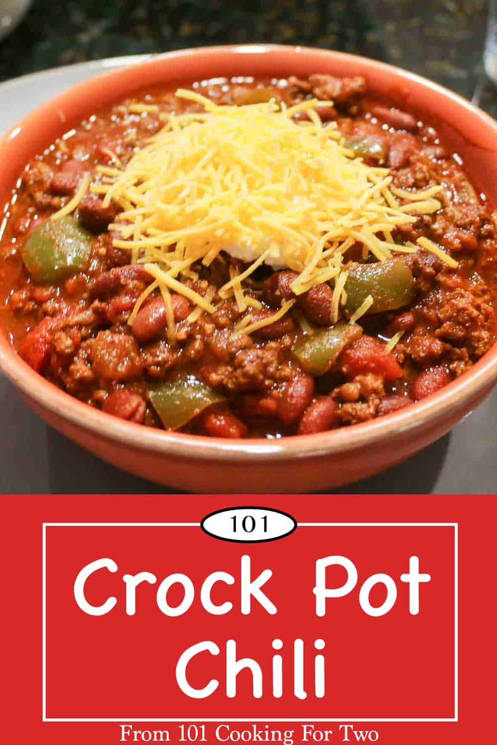 Crock Pot Chili - 101 Cooking For Two