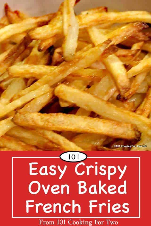 Crispy Baked French Fries | 101 Cooking For Two