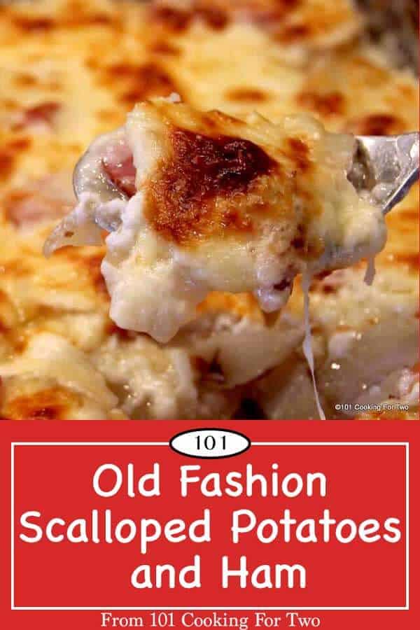 Old Fashion Scalloped Potatoes and Ham | 101 Cooking For Two