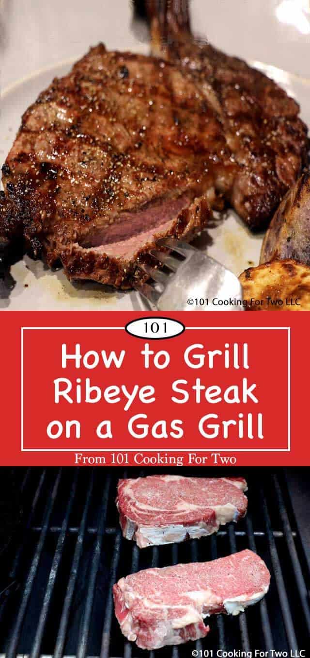 How to Grill a Ribeye Steak on a Gas Grill | 101 Cooking For Two