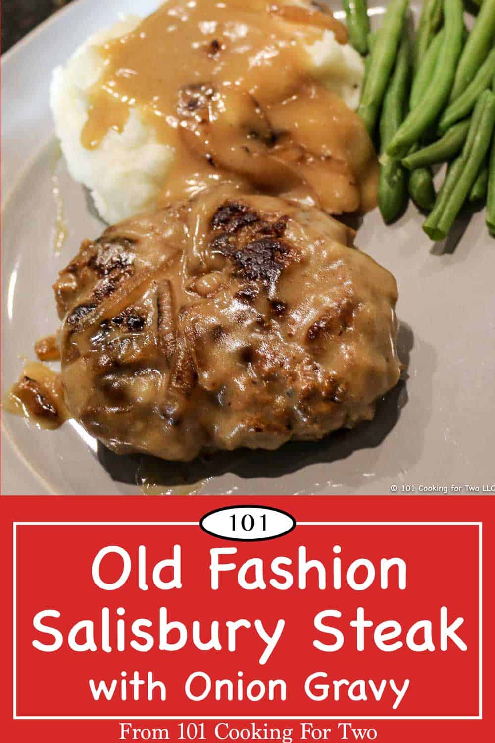 Old Fashion Salisbury Steak with Onion Gravy | 101 Cooking For Two