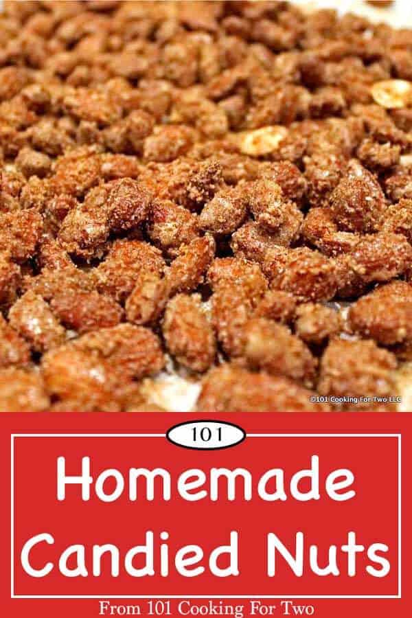 Homemade Candied Nuts | 101 Cooking For Two