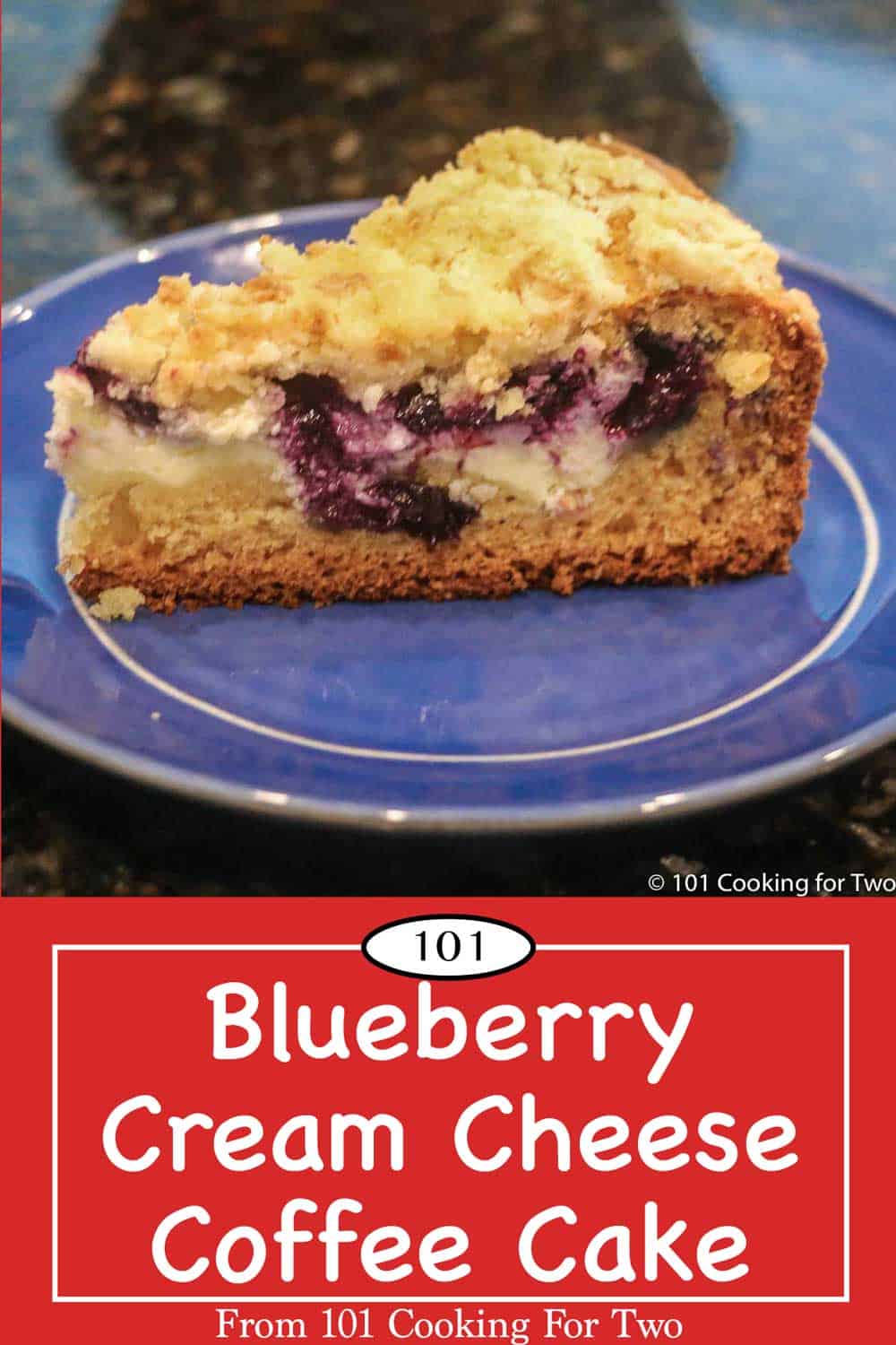 Blueberry Cream Cheese Coffee Cake | 101 Cooking For Two