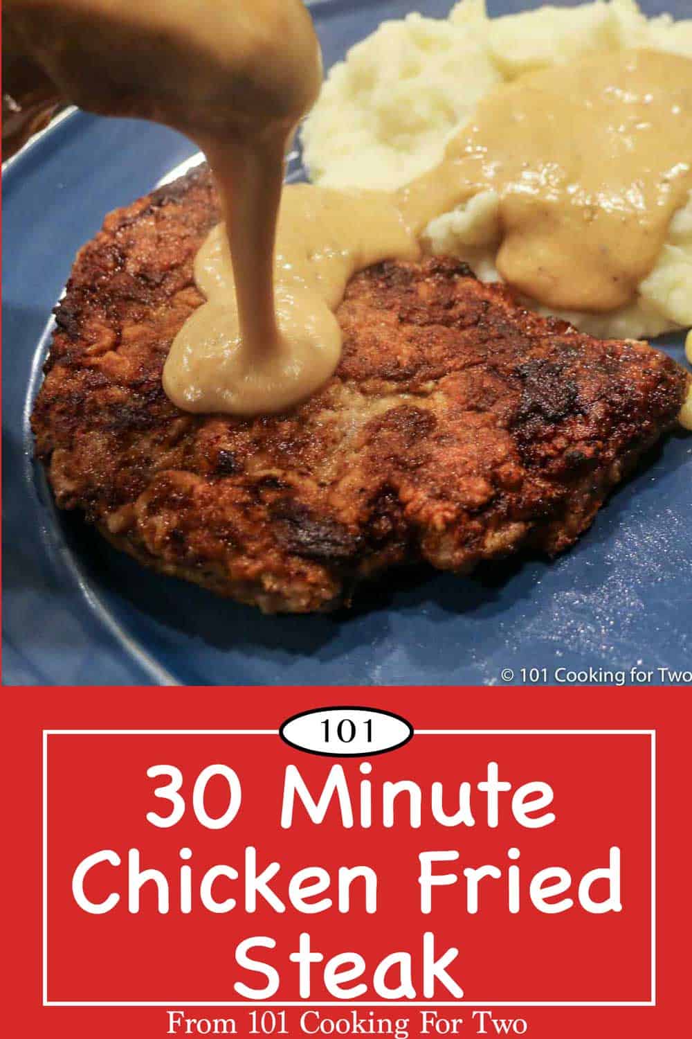 30-Minute Chicken Fried Steak with Gravy | 101 Cooking For Two