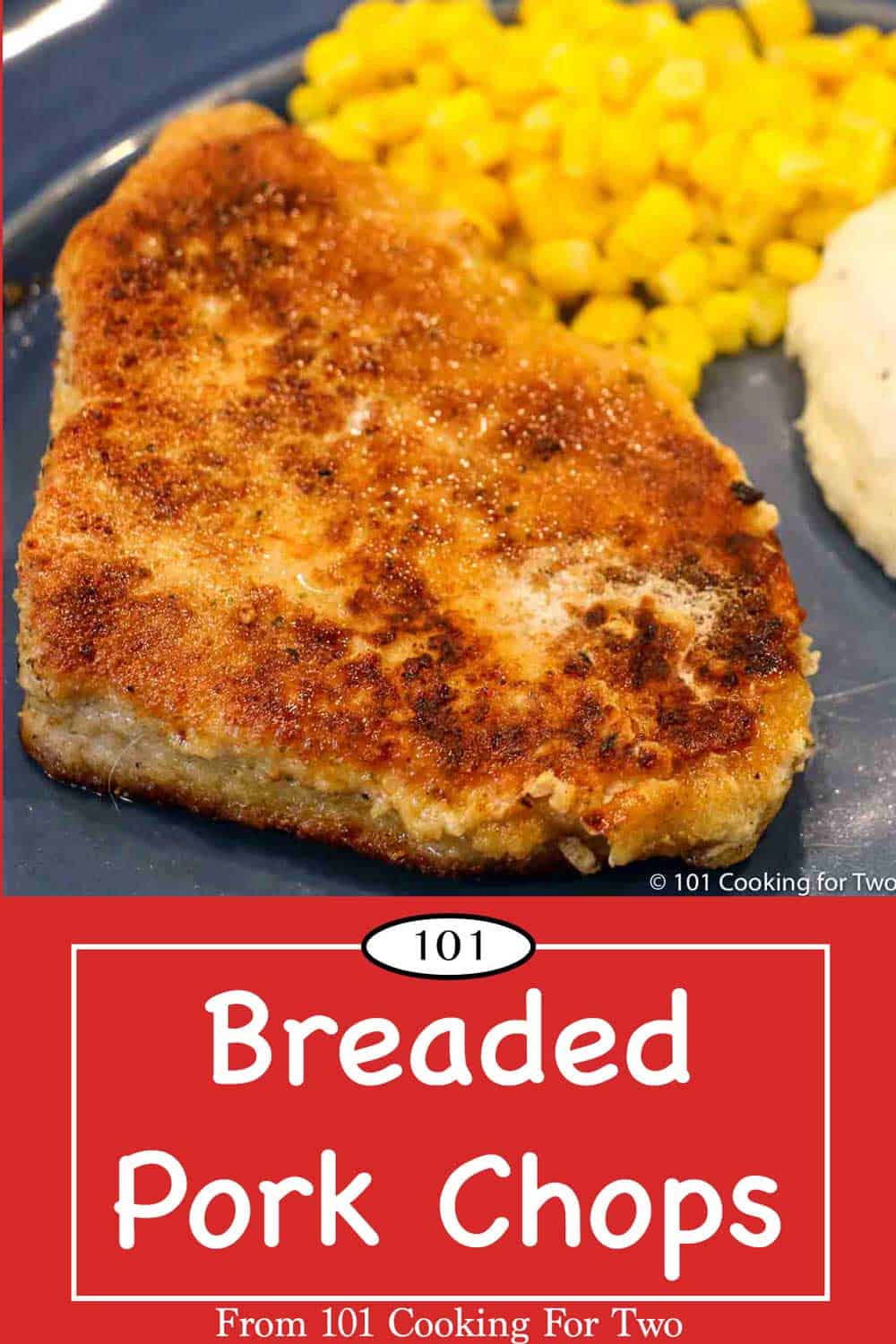 Breaded Pork Chops | 101 Cooking For Two