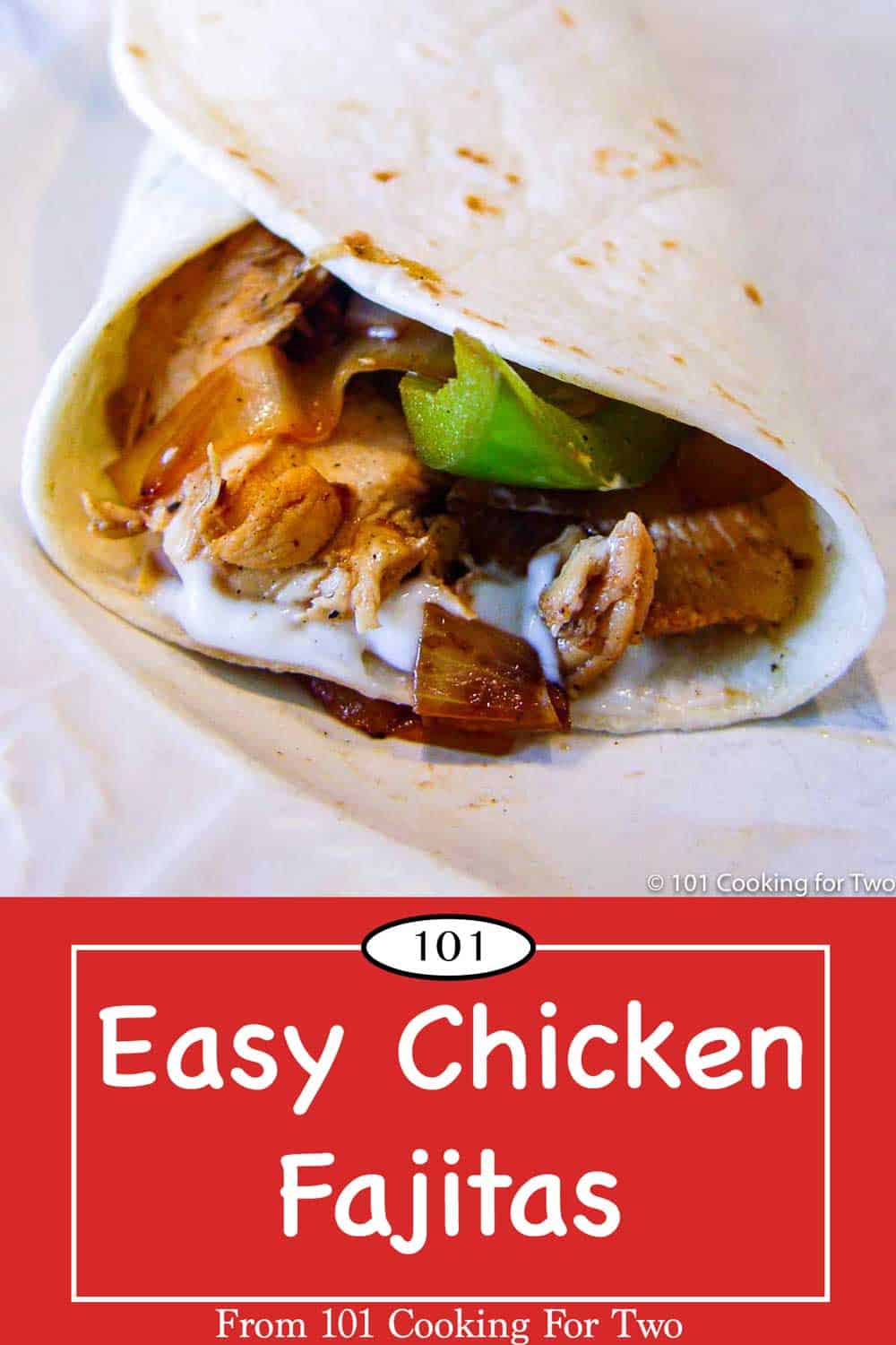 Easy Chicken Fajitas - 101 Cooking For Two