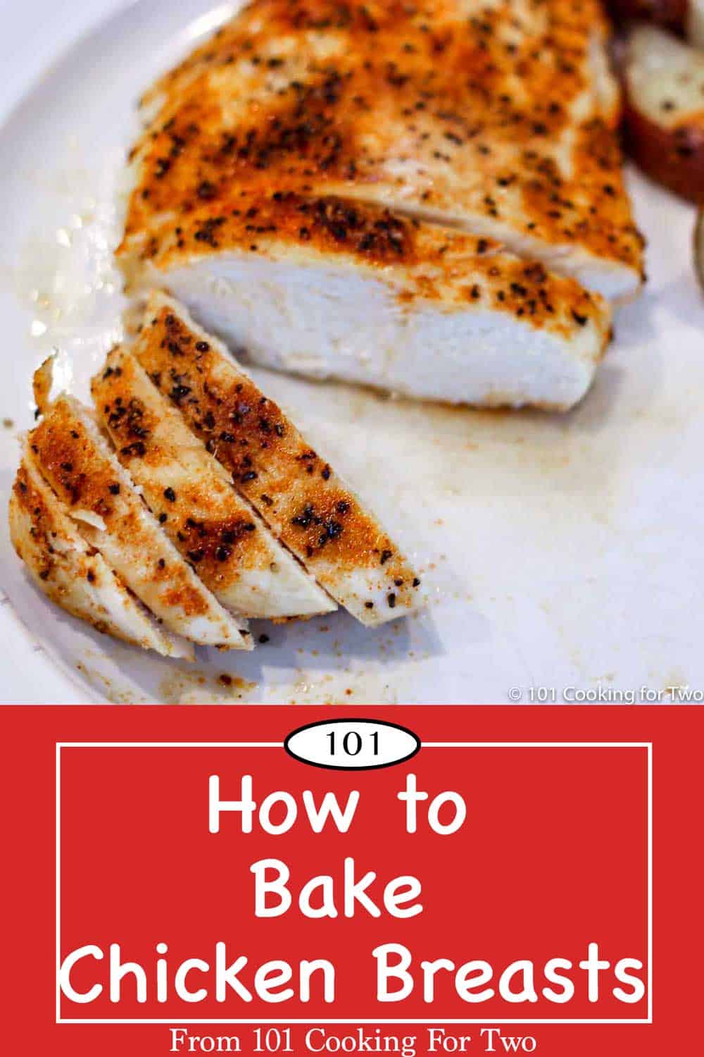 Baked Chicken Breasts 101 Cooking For Two