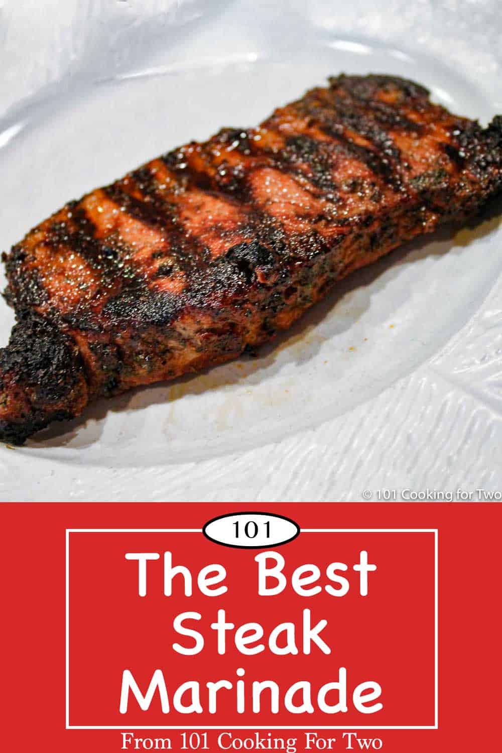 The Best Steak Marinade {Quick and Easy}- 101 Cooking For Two