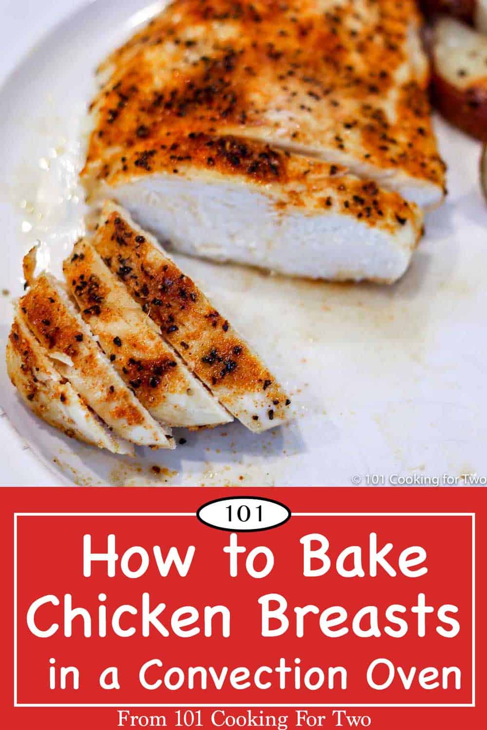 How to Bake Chicken Breasts in a Convection Oven - 101 Cooking For Two