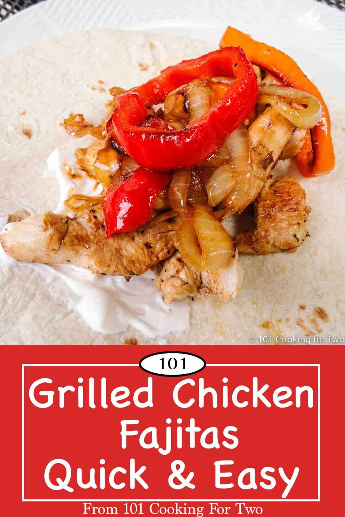 Grilled Chicken Fajitas - 101 Cooking For Two