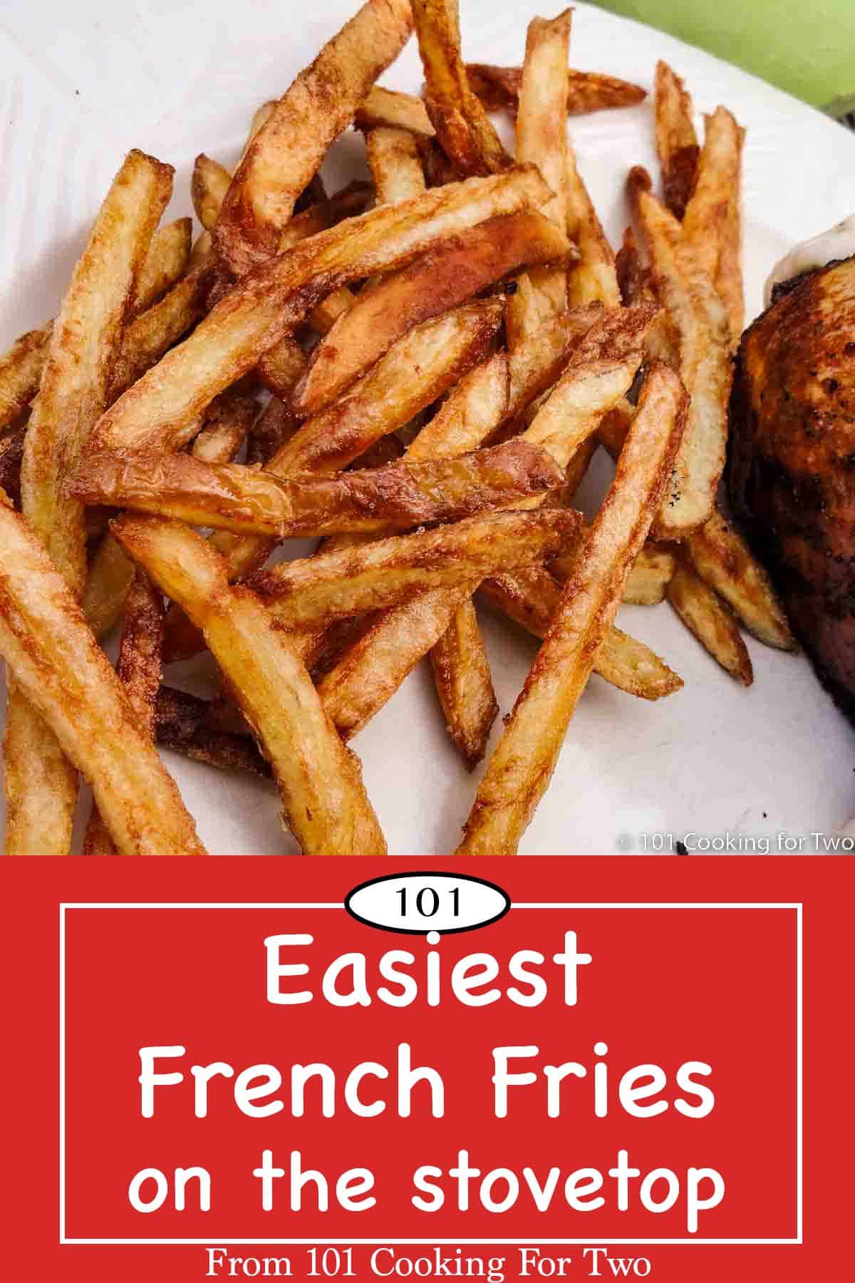 easiest-french-fries-on-the-stovetop-101-cooking-for-two