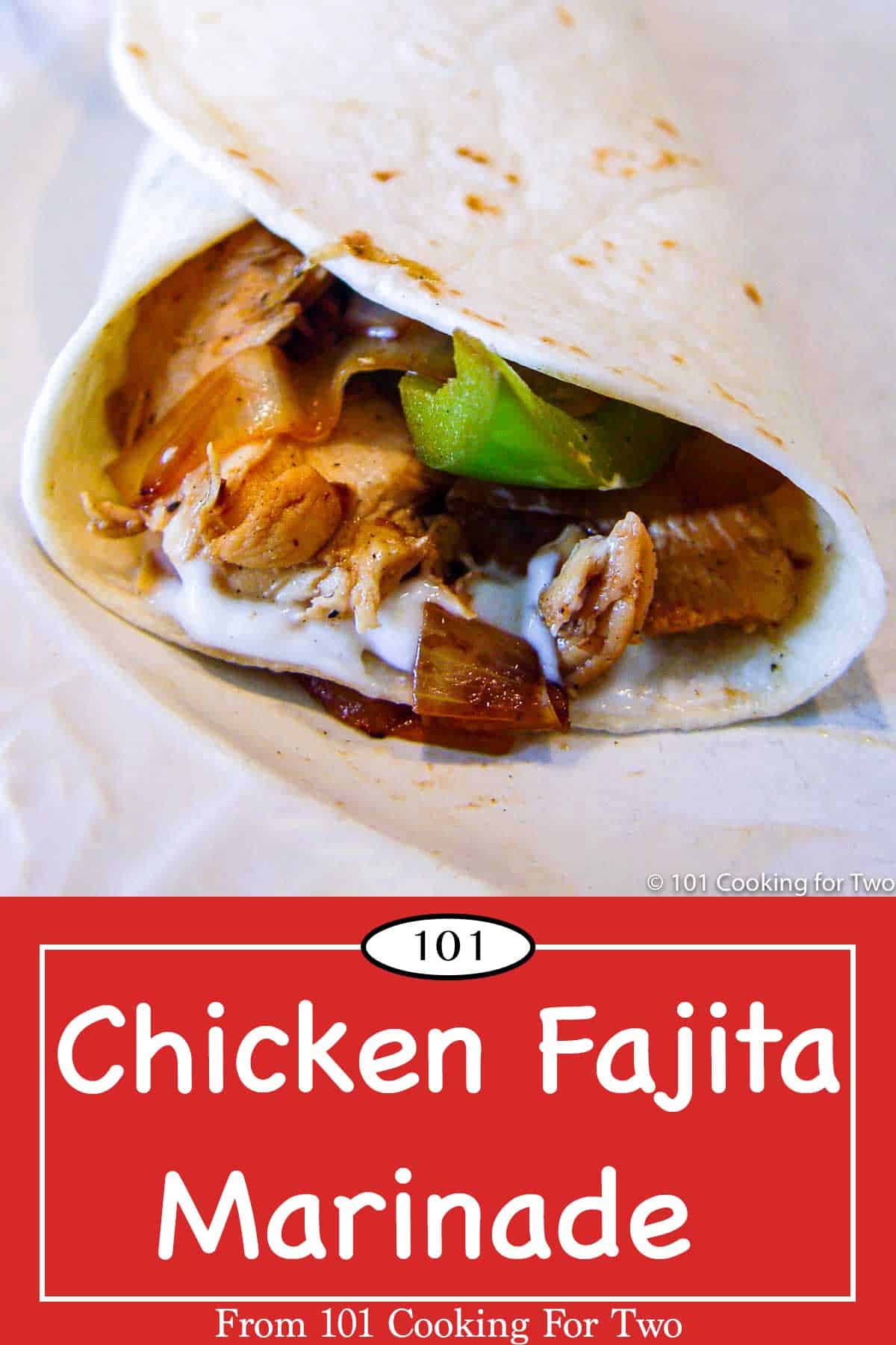 Chicken Fajita Marinade Recipe 101 Cooking For Two 6776